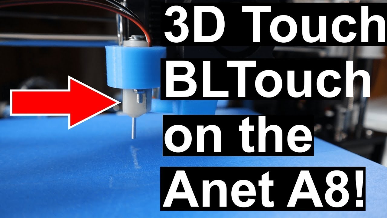 Adding BL Touch on Anet A8