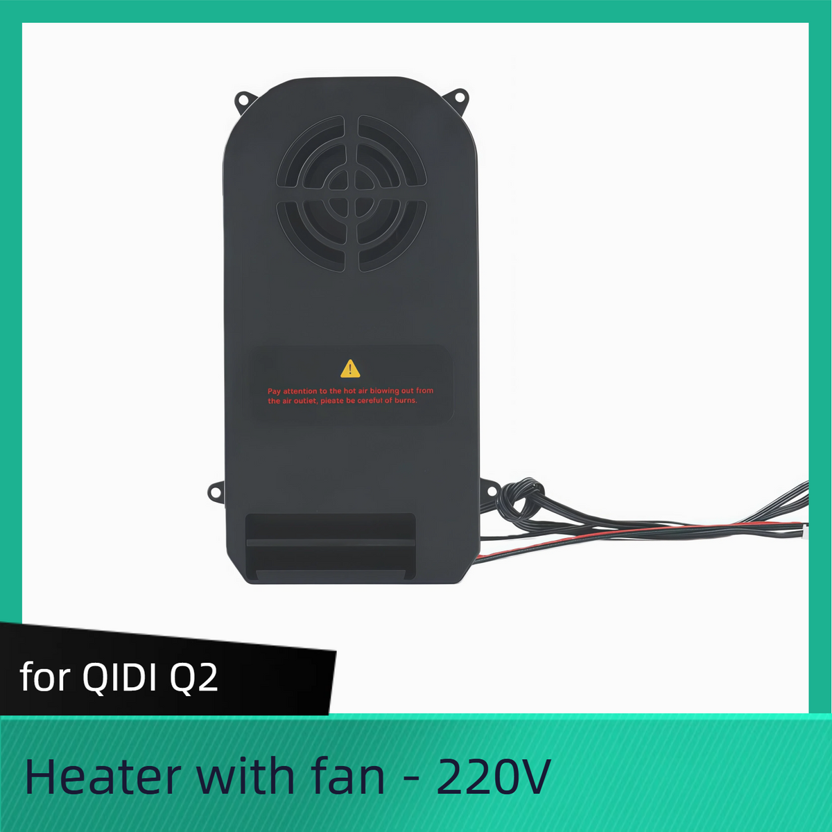 Q2 Heater with Fan for QIDI