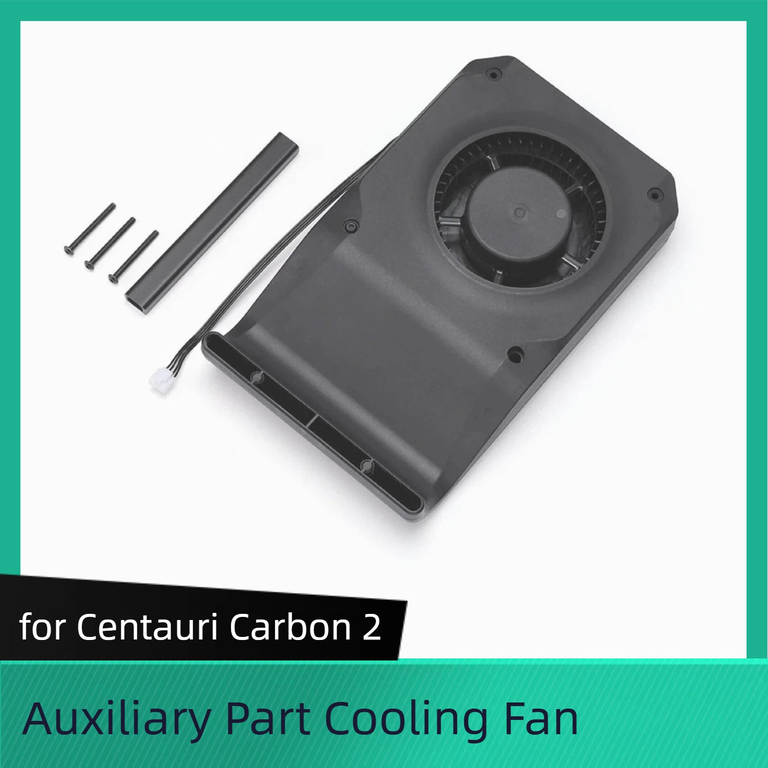 Auxiliary Part Cooling Fan for Centauri Carbon 2