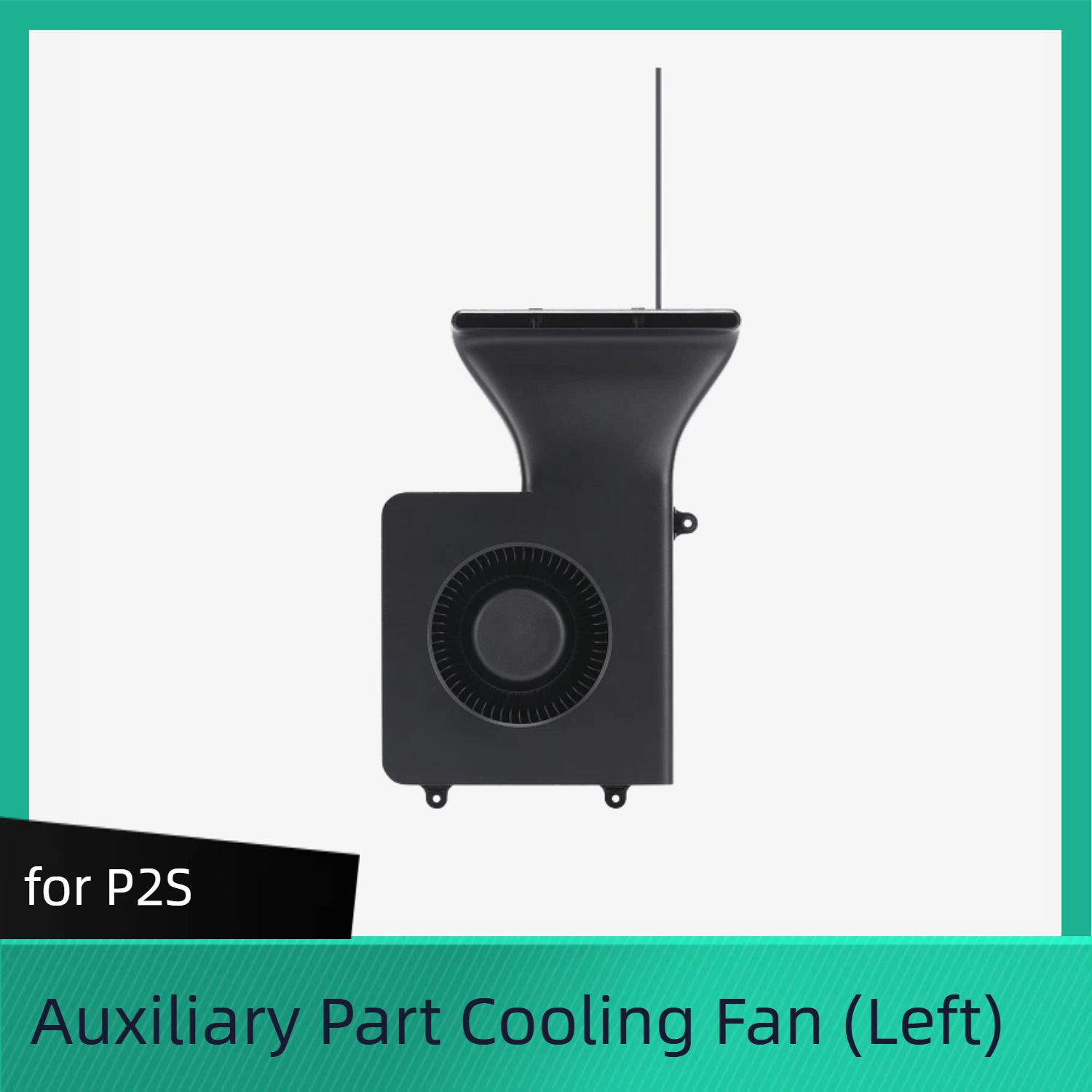 Auxiliary Part Cooling Fan (Left) - P2S for Bambu Lab