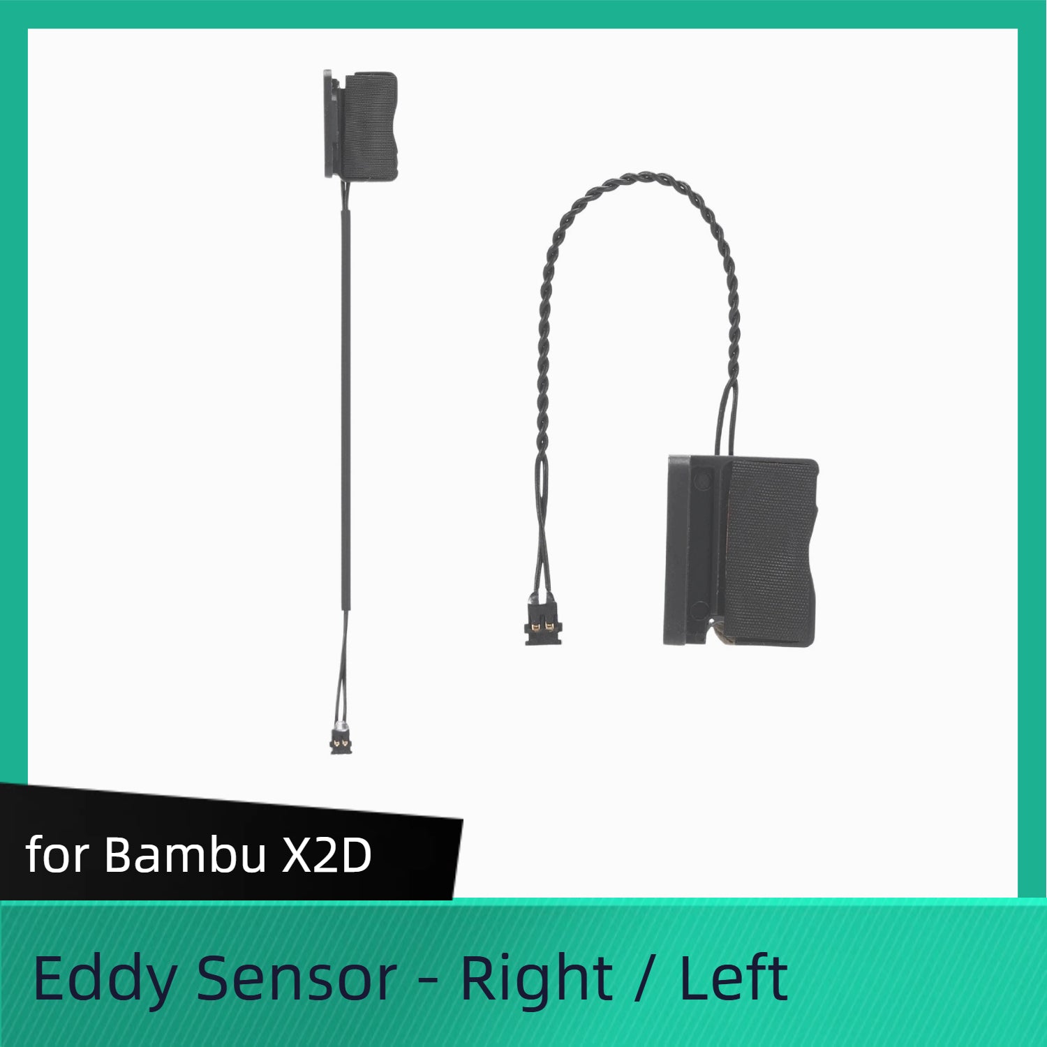 Eddy Sensor -Right /Left - X2D for Bambu