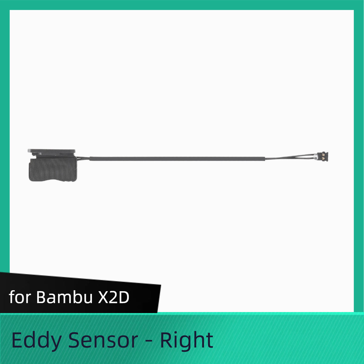 Eddy Sensor -Right /Left - X2D for Bambu