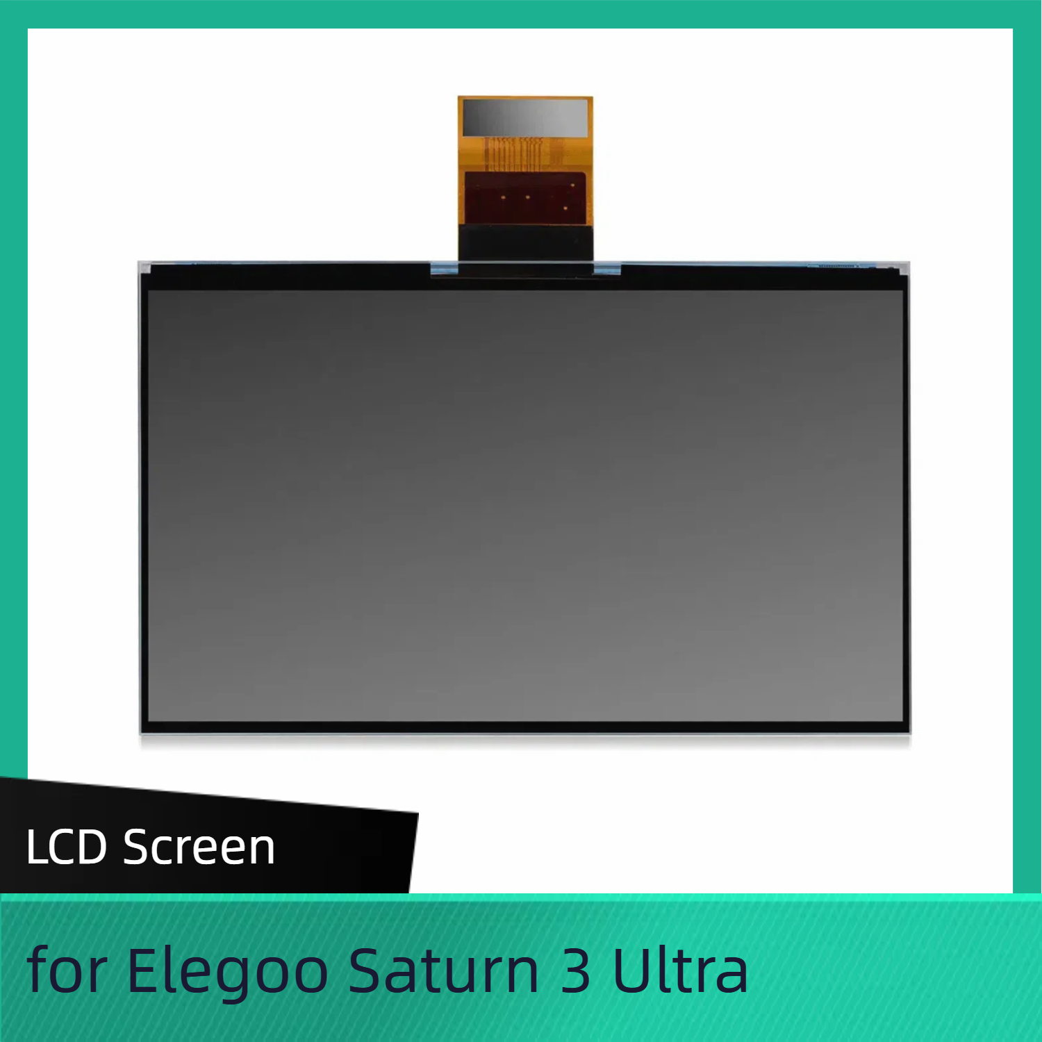 LCD Screen for Elegoo Saturn 3 & Saturn 3 Ultra
