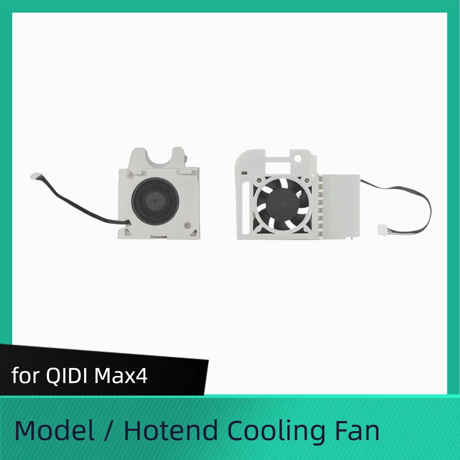 Model / Hotend Cooling Fan for QIDI Max4