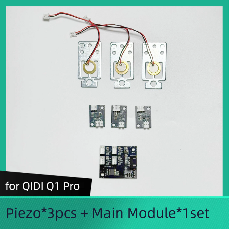 for QIDI Q1 Pro
Piezo*3pcs + Main Module*1set
