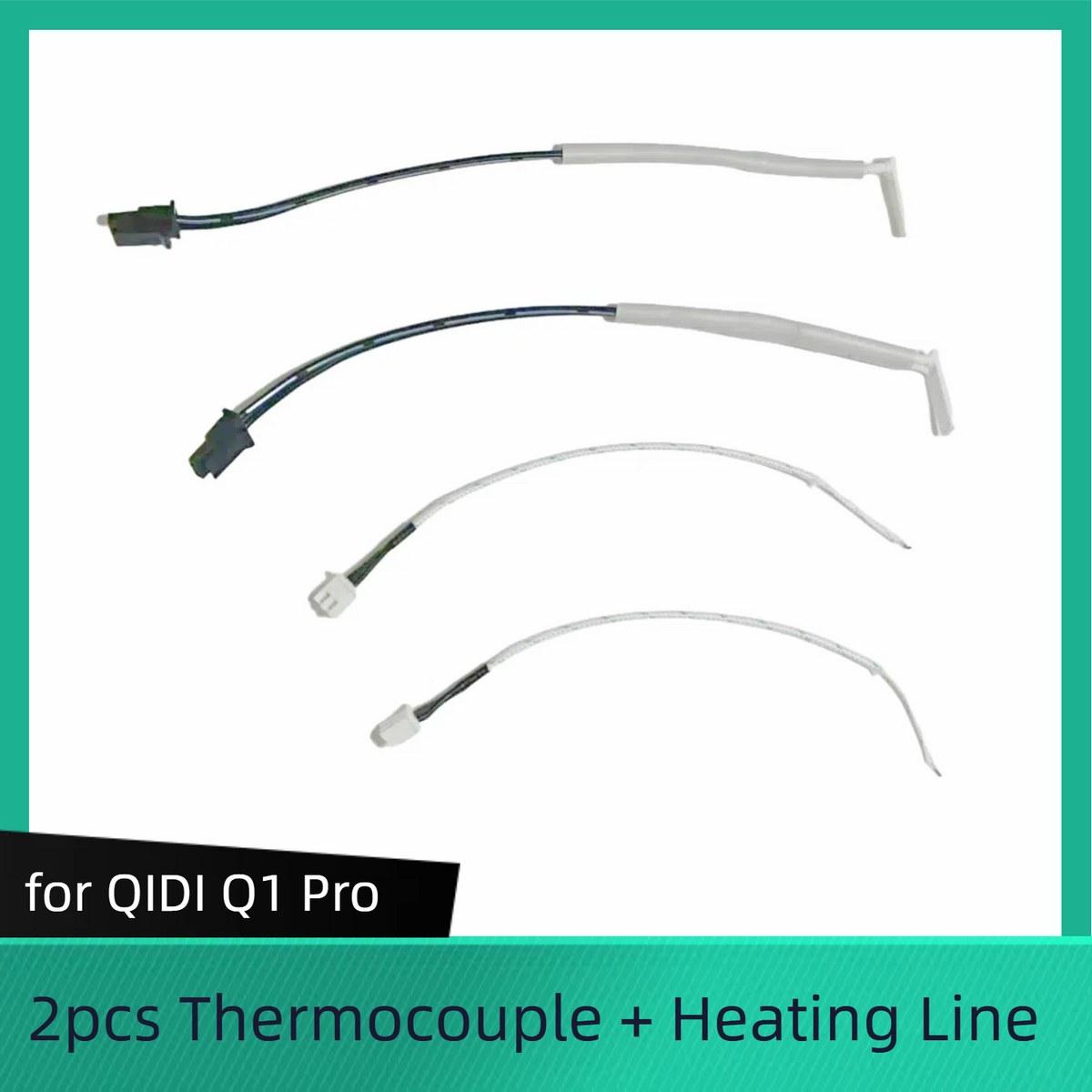 for QIDI Q1 Pro
Thermocouple + Heating Line - 2pcs