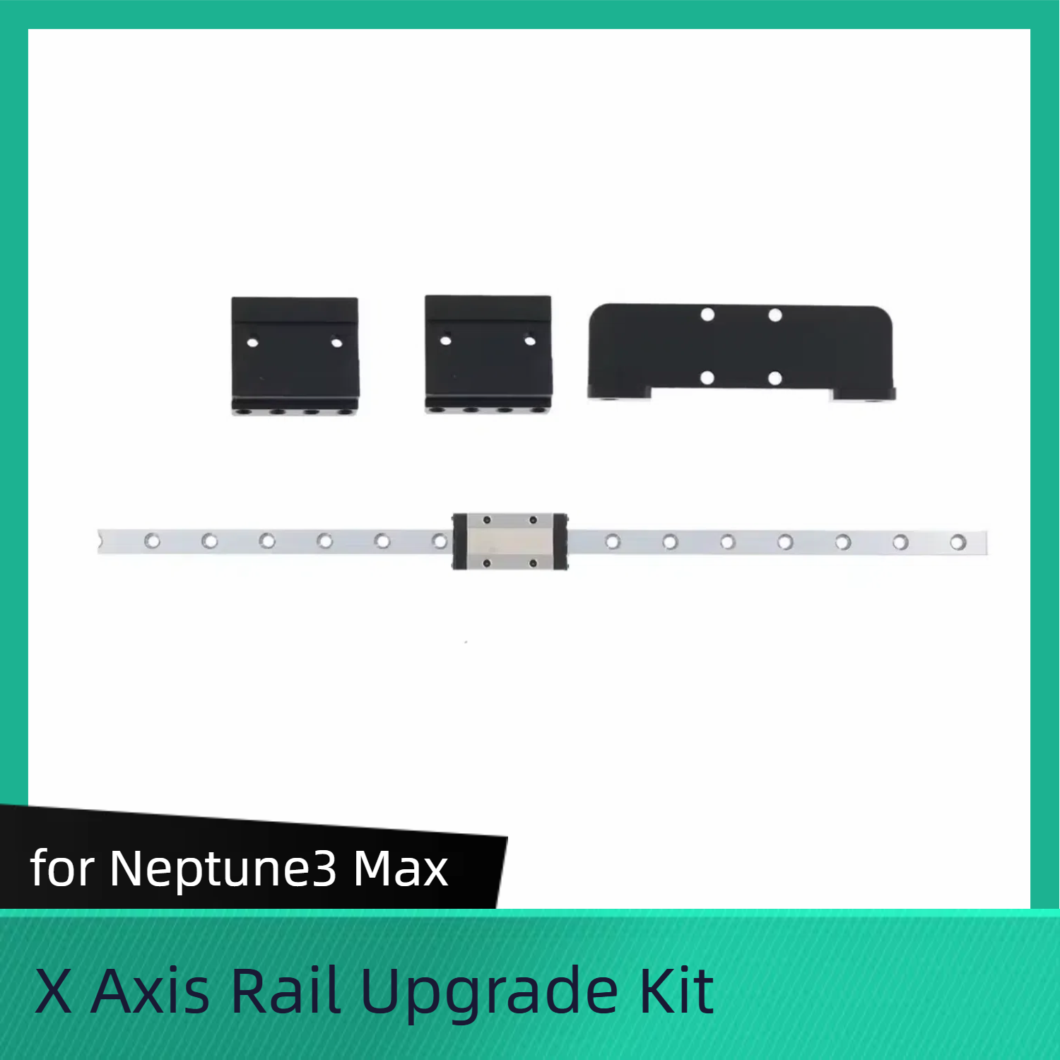 X/Y Axis Rail Upgrade Kit for ELEGOO Neptune 3/3 Pro /4 Plus/ 4 MAX